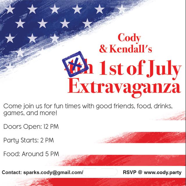 Cody & Kendall's 1st of July Extravaganza